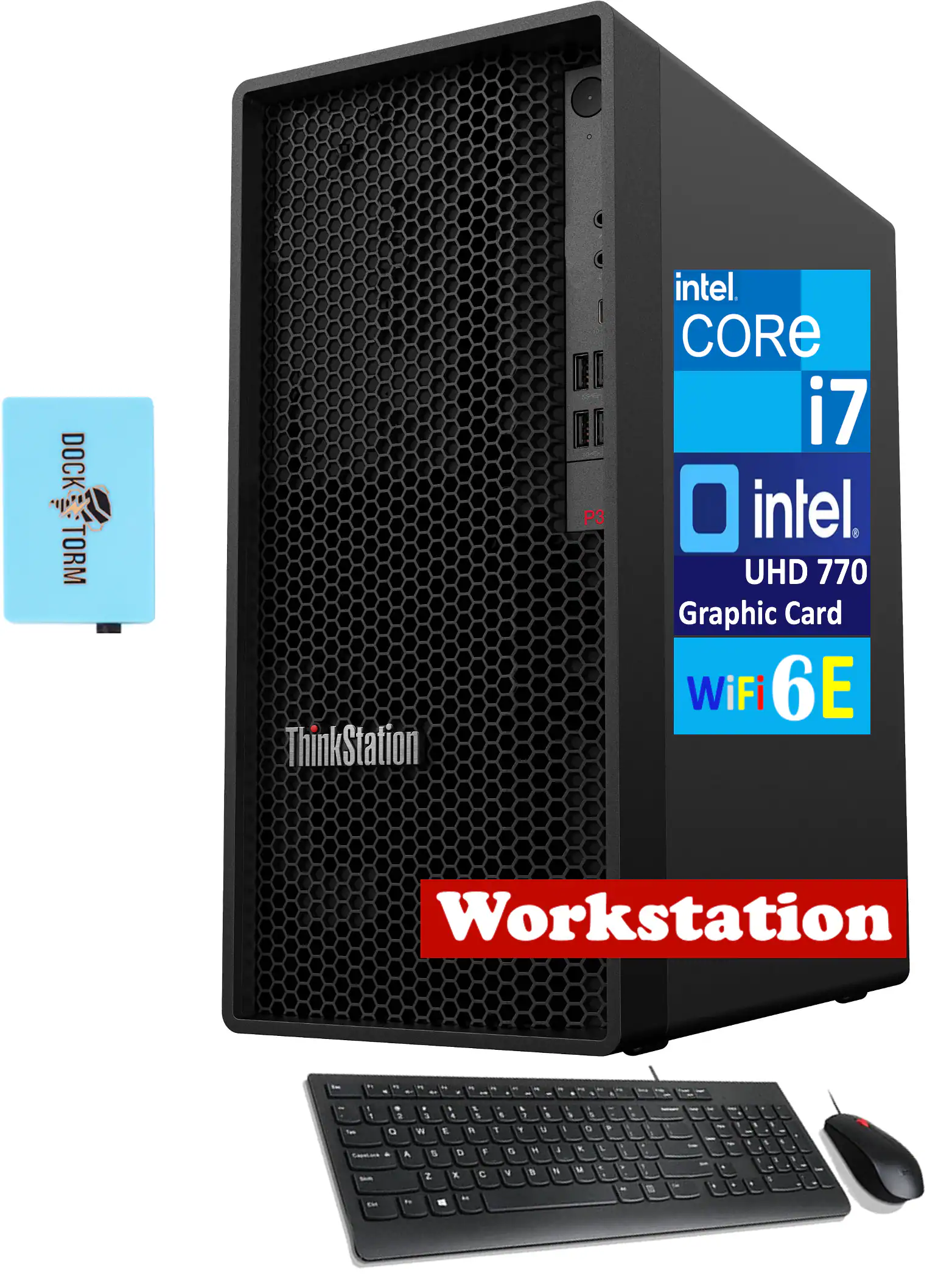 DOCK TORM  
ThinkStation P3  
Intel Core i7  
Intel UHD 770 Graphic Card  
WiFi 6E  
Workstation