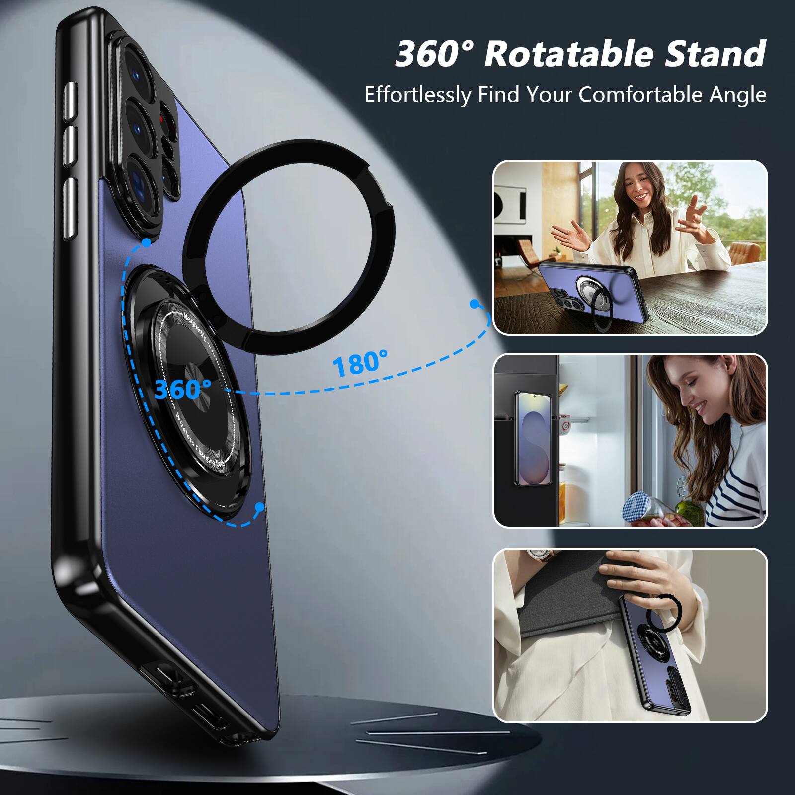 360° Rotatable Stand  
Effortlessly Find Your Comfortable Angle