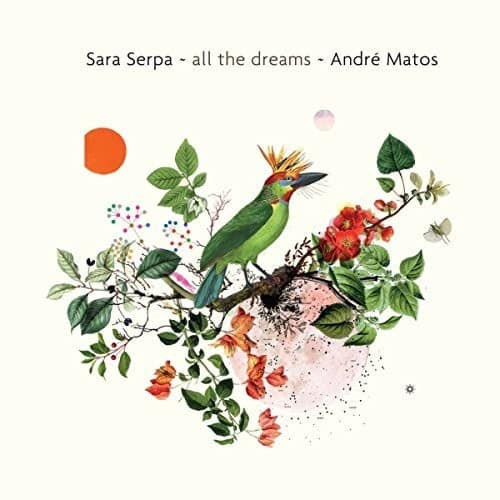 Sara Serpa - All The Dreams  - COMPACT DISCS
