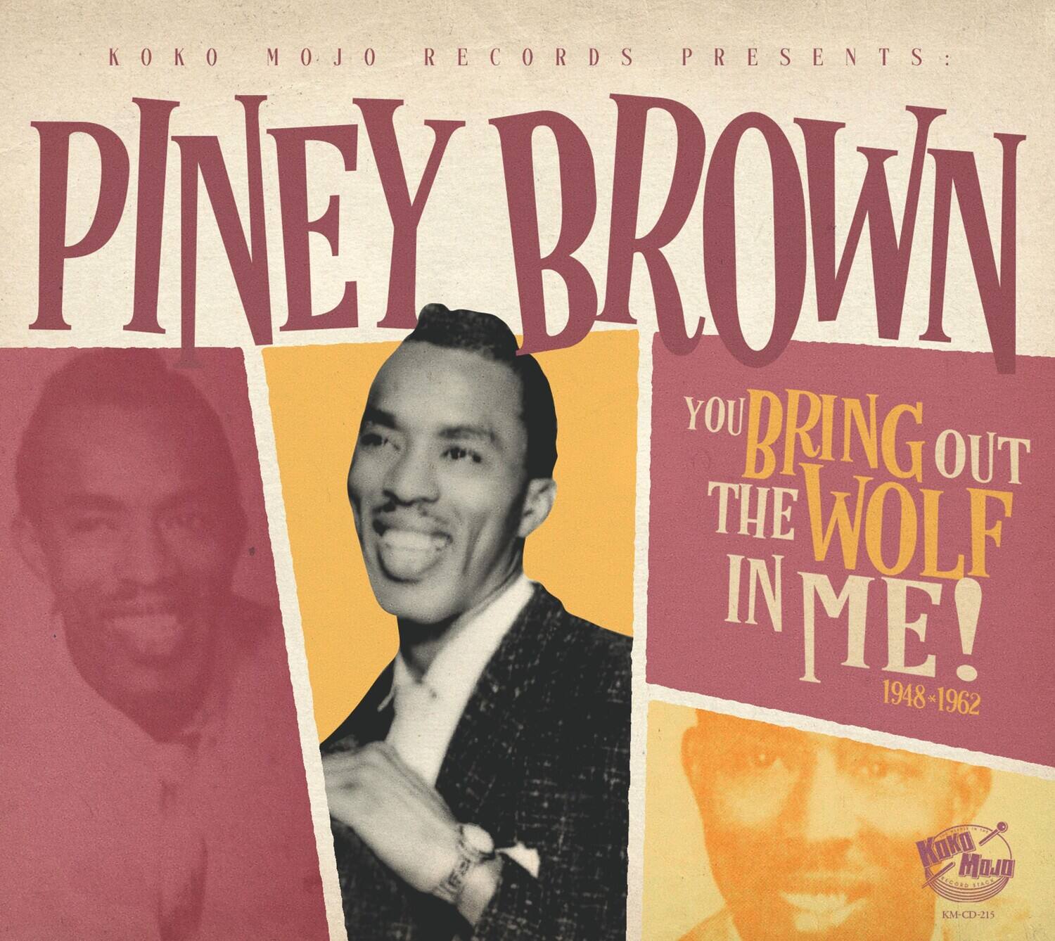 Piney Brown - You Bring Out The Wolf In Me   - COMPACT DISCS [CD] price history on PriceWatchPro