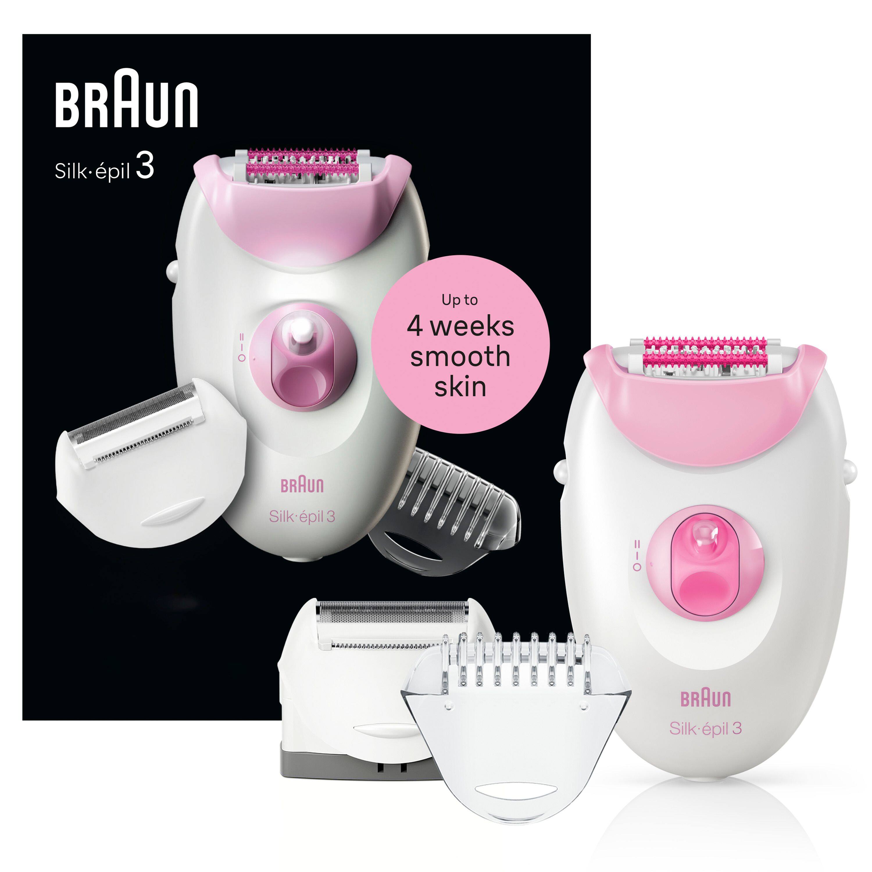 BRAUN Silk-épil 3  
Up to 4 weeks smooth skin  
BRAUN Silk-épil 3  
BRAUN Silk-épil 3