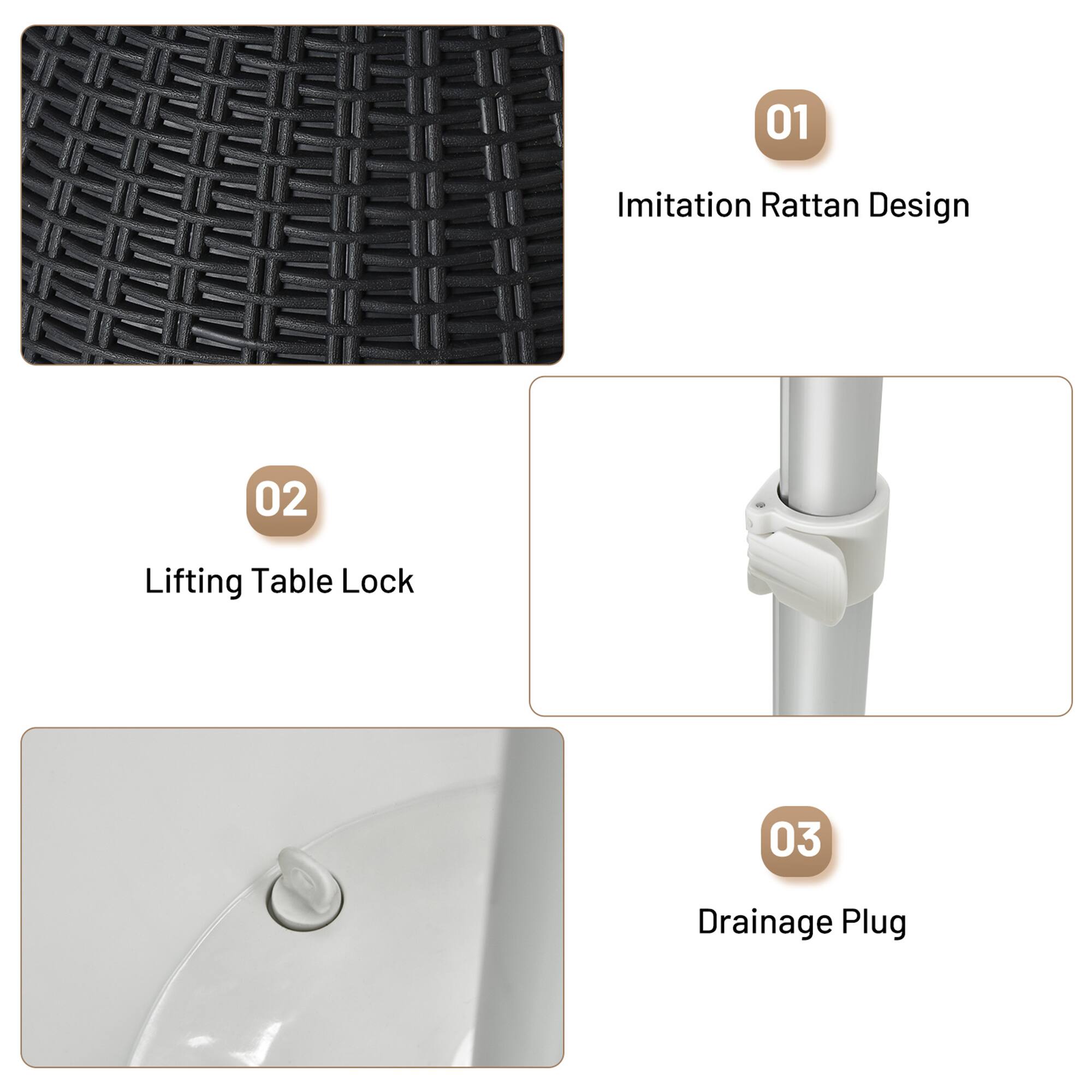 01 Imitation Rattan Design  
02 Lifting Table Lock  
03 Drainage Plug