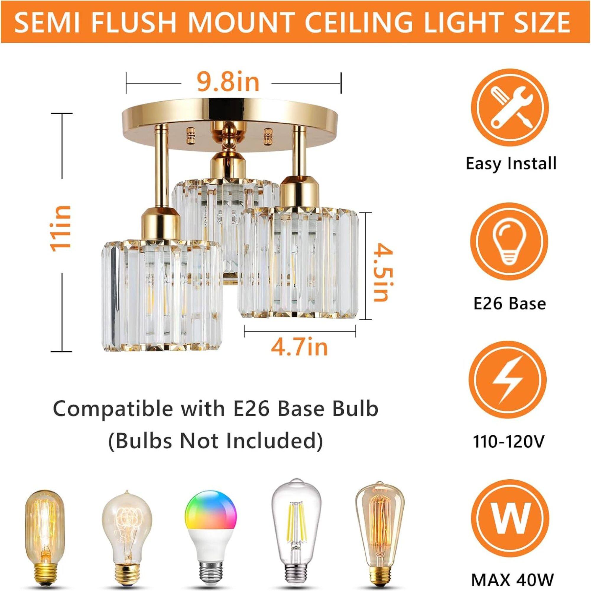 SEMI FLUSH MOUNT CEILING LIGHT SIZE

- 11in
- 9.8in
- 4.7in
- 4.5in

Easy Install

Compatible with E26 Base Bulb (Bulbs Not Included)

E26 Base

110-120V

MAX 40W
