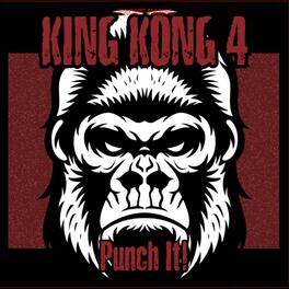 King Kong 4 - Punch It - VINYL LP
