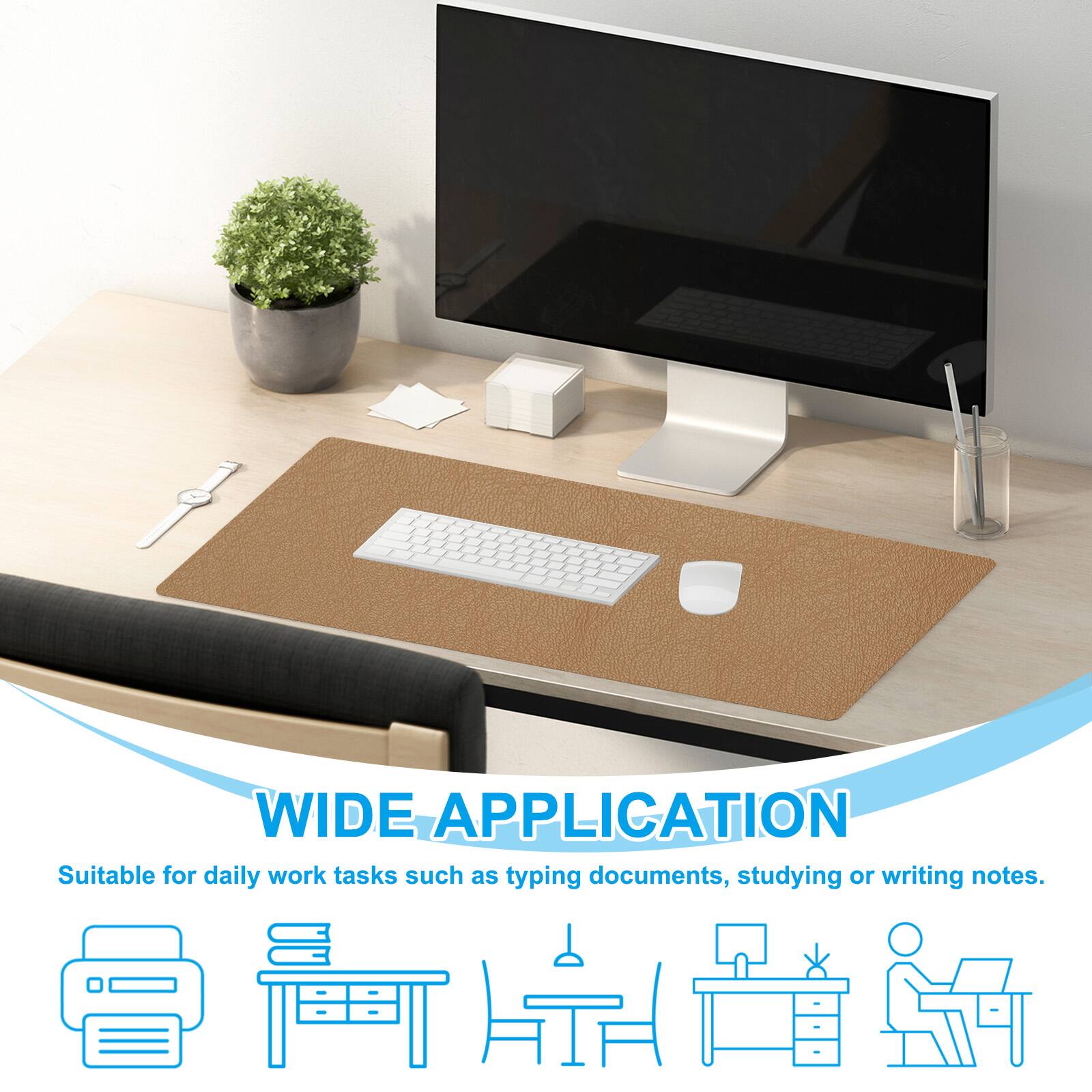 WIDE APPLICATION  
Suitable for daily work tasks such as typing documents, studying or writing notes.