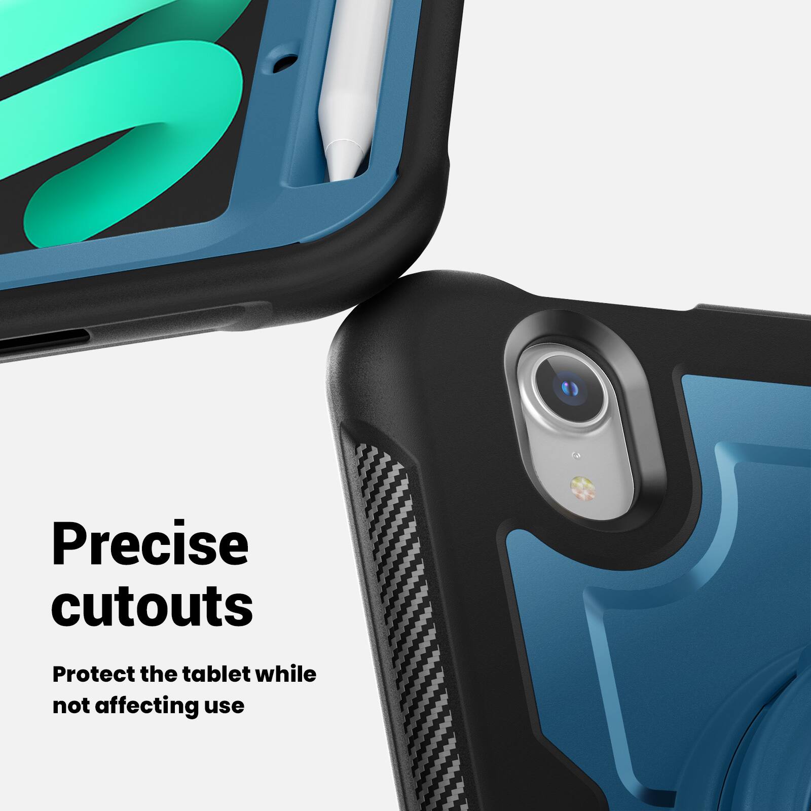 Precise cutouts  
Protect the tablet while not affecting use