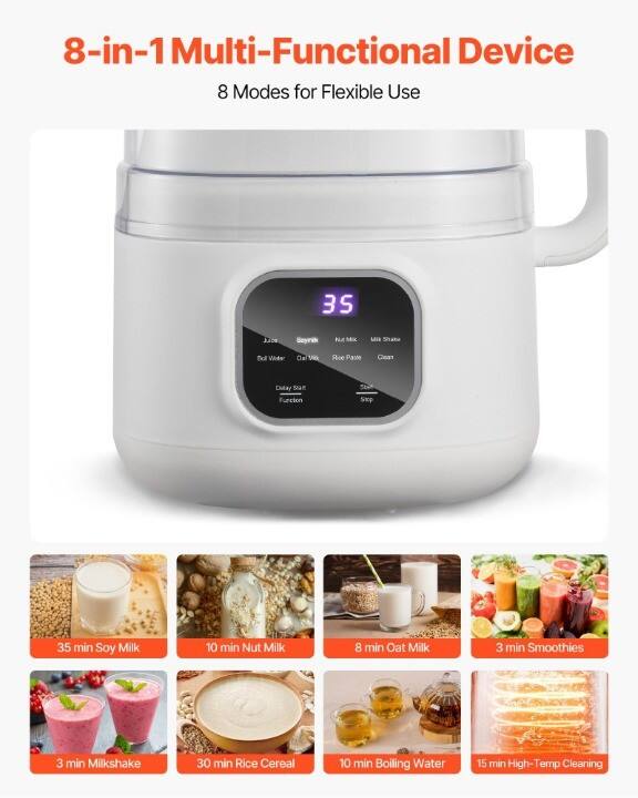 8-in-1 Multi-Functional Device  
8 Modes for Flexible Use  

35 min Soy Milk  
10 min Nut Milk  
8 min Oat Milk  
3 min Smoothies  
3 min Milkshake  
30 min Rice Cereal  
10 min Boiling Water  
15 min High-Temp Cleaning