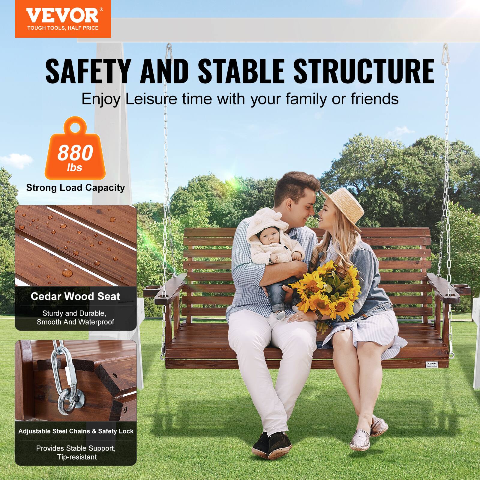 VEVOR TOUGH TOOLS, HALF PRICE

SAFETY AND STABLE STRUCTURE

Enjoy leisure time with your family or friends

880 lbs Strong Load Capacity

Cedar Wood Seat: Sturdy and Durable, Smooth and Waterproof

Adjustable Steel Chains & Safety Lock: Provides Stable Support, Tip-resistant