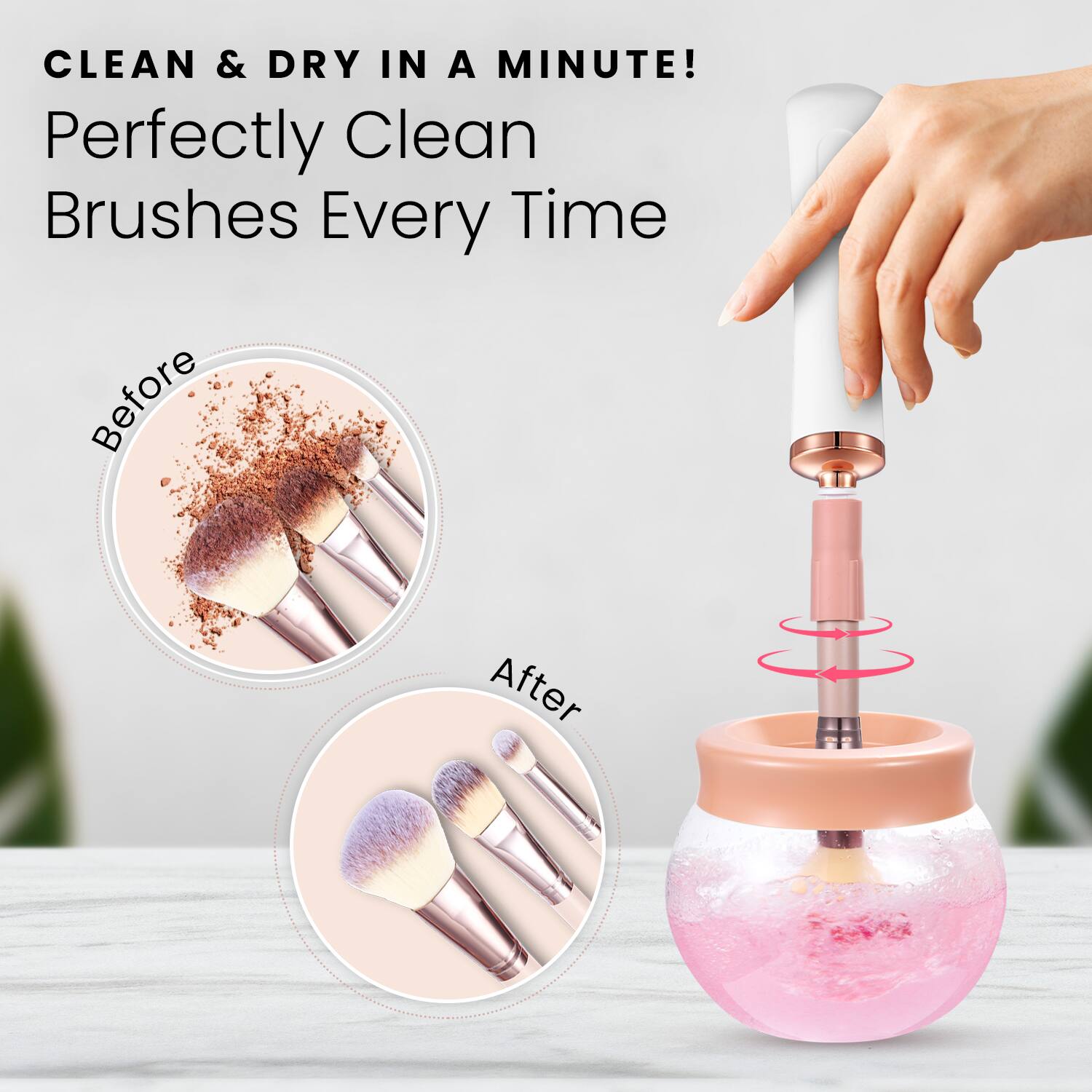 CLEAN & DRY IN A MINUTE!  
Perfectly Clean Brushes Every Time  

Before  
After