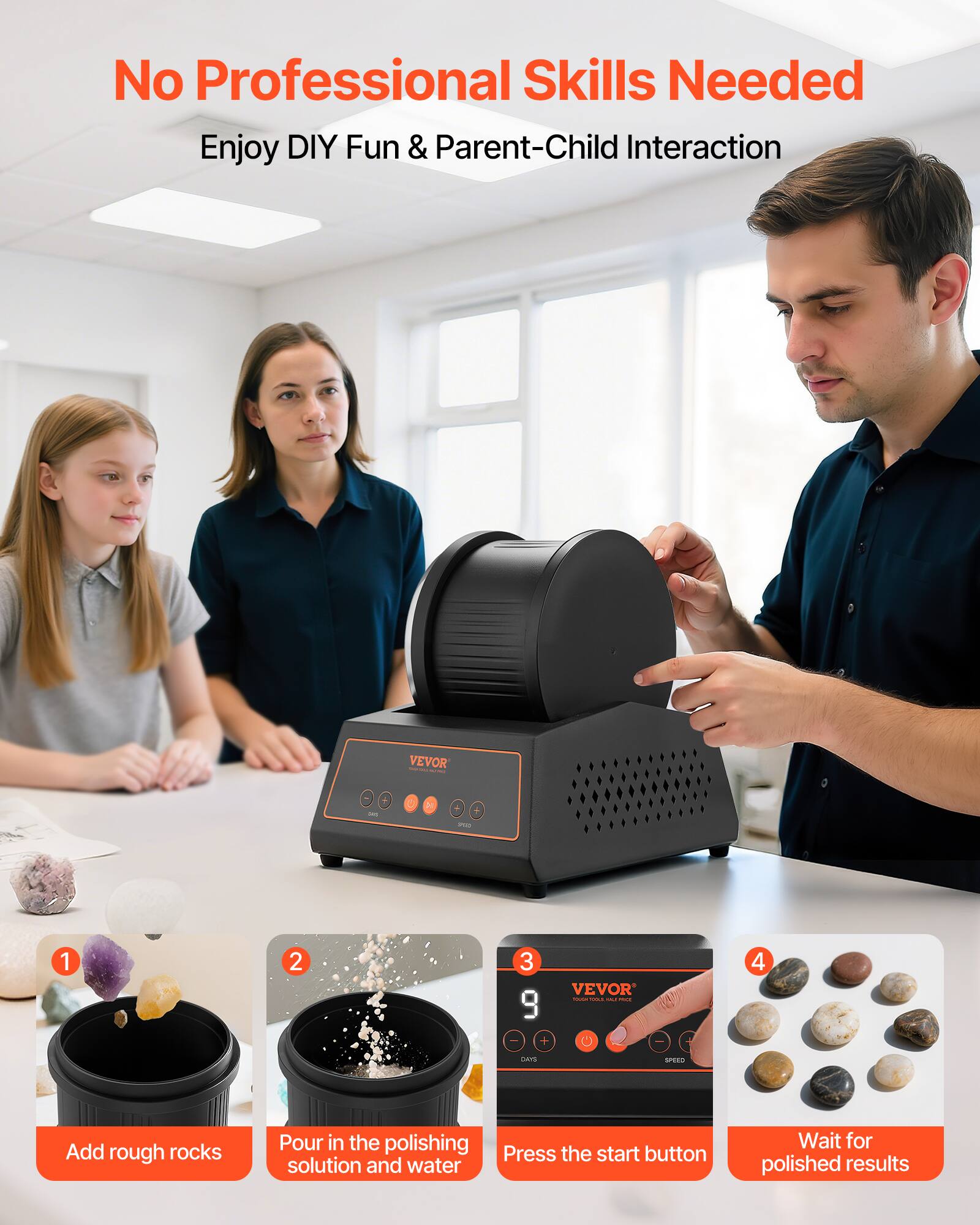 No Professional Skills Needed  
Enjoy DIY Fun & Parent-Child Interaction  

1. Add rough rocks  
2. Pour in the polishing solution and water  
3. Press the start button  
4. Wait for polished results