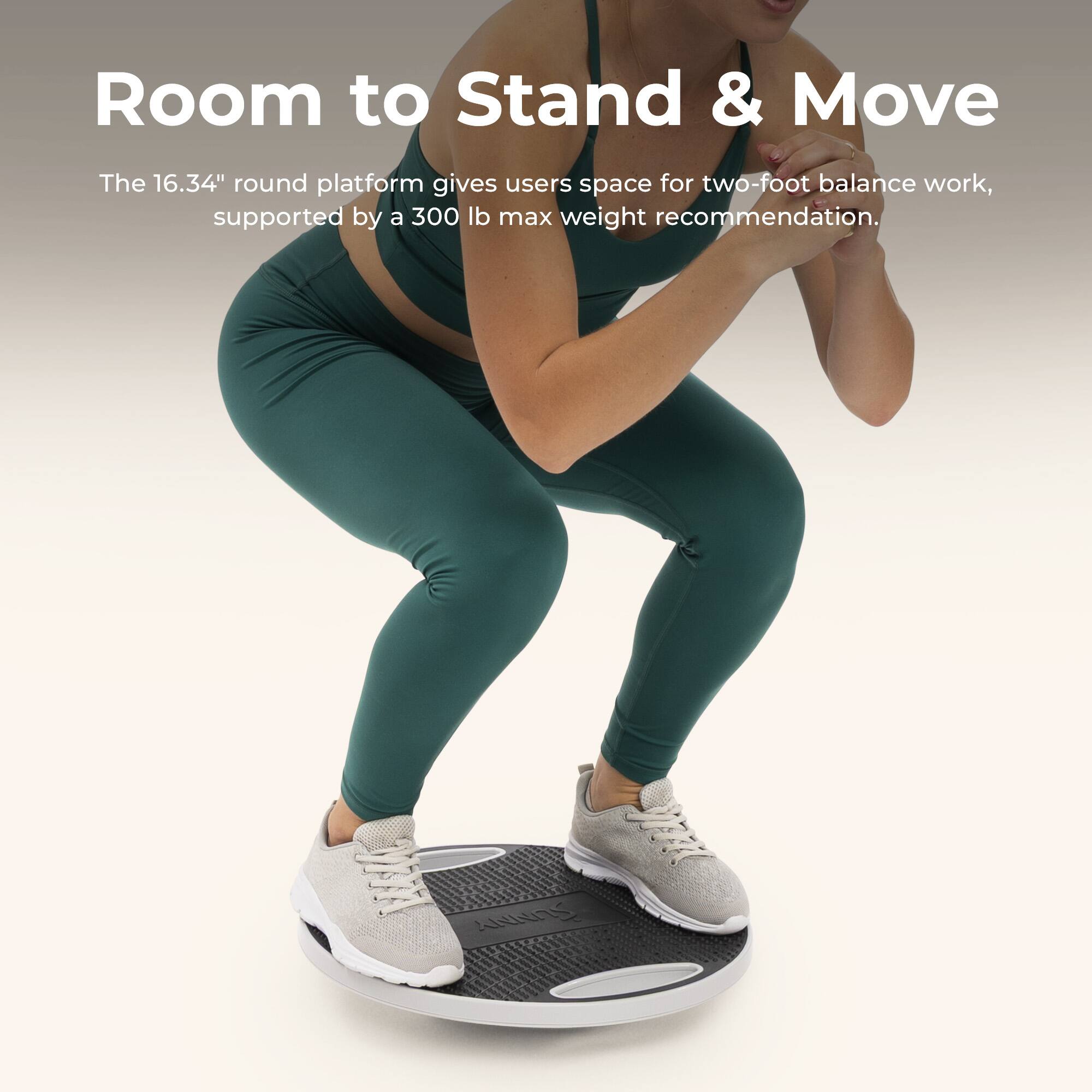 Room to Stand & Move

The 16.34" round platform gives users space for two-foot balance work, supported by a 300 lb max weight recommendation.