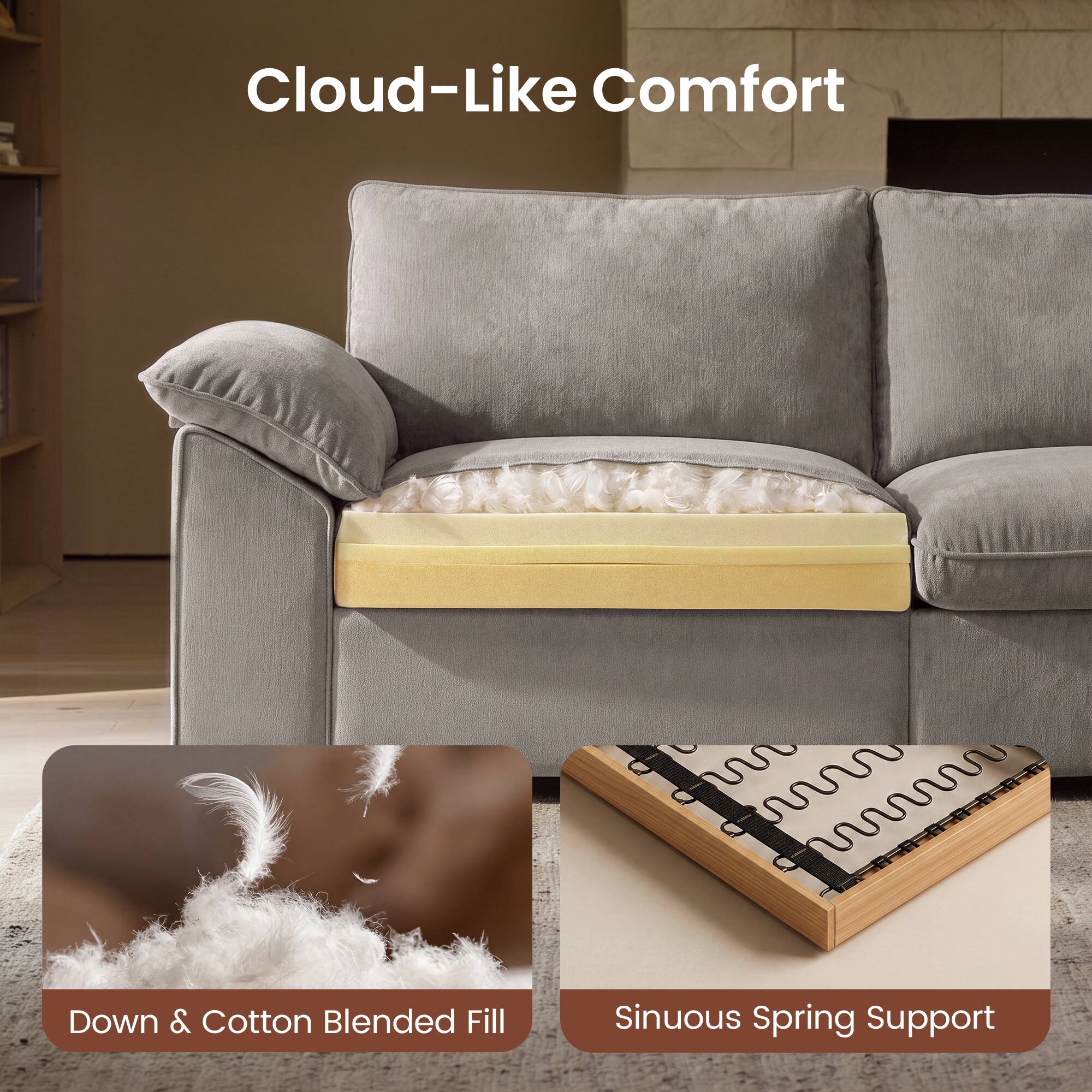 Cloud-Like Comfort

Down & Cotton Blended Fill

Sinuous Spring Support