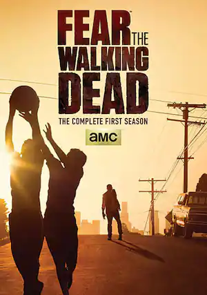 Front. Fear the Walking Dead: The Complete First Season - DVD.