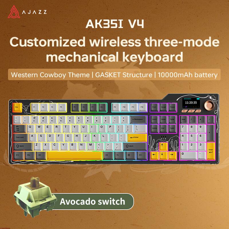AJAZZ AK35I V4 Customized wireless three-mode mechanical keyboard Western Cowboy Theme GASKET Structure 10000mAh battery

2025/06/4 11:20:35

Ex
F1
F2
F3
F4
F5
F6
F7
F8
F9
F10
F11
F12
Print
Scroll
Pause

1
2
3
4
5
6
7
8
9
0
-
=
Backspace
Tab
Caps Lock
Q
W
E
R
T
Y
U
I
O
P
A
S
D
F
G
H
J
K
L
Z
X
C
V
B
N
M
Shift
Ctrl
Win
Alt
Enter

Avocado switch