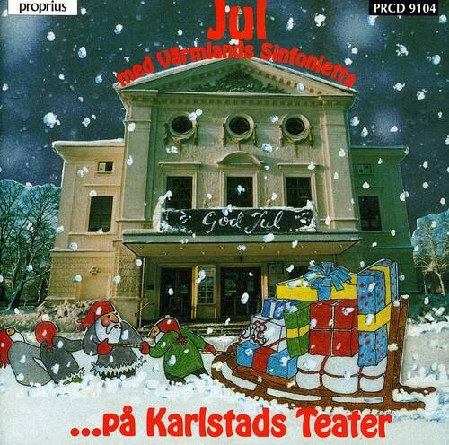 Jol  
med Värmlands Symfonietta  
God Jul  
...på Karlstads Teater  

proprius  
PRCD 9104