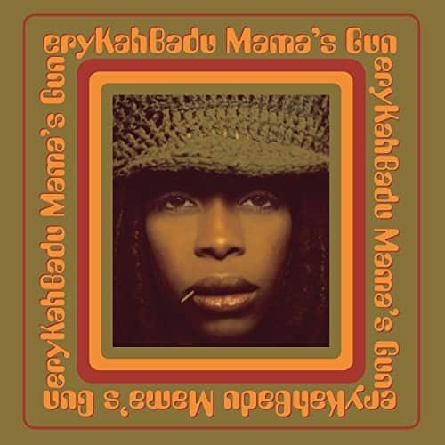 Erykah Badu Mama's Gun  
Erykah Badu Mama's Gun  
Erykah Badu Mama's Gun