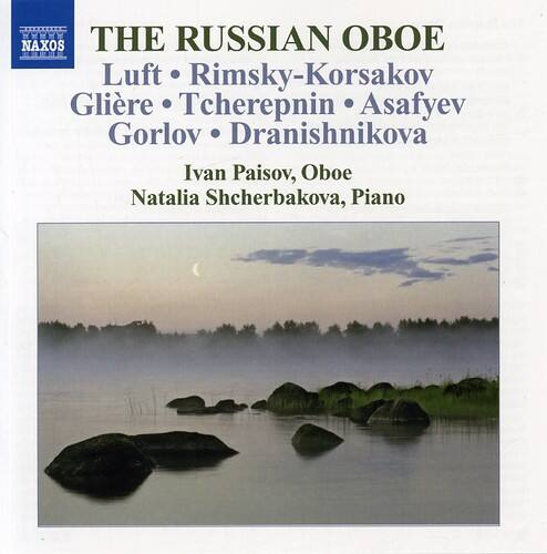 THE RUSSIAN OBOE

Luft • Rimsky-Korsakov  
Glïère • Tcherepnin • Asafyev  
Gorlov • Dranishnikova

Ivan Paisov, Oboe  
Natalia Shcherbakova, Piano