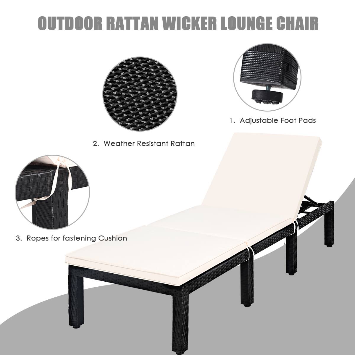 OUTDOOR RATTAN WICKER LOUNGE CHAIR
1. Adjustable Foot Pads
2. Weather Resistant Rattan
3. Ropes for fastening Cushion
