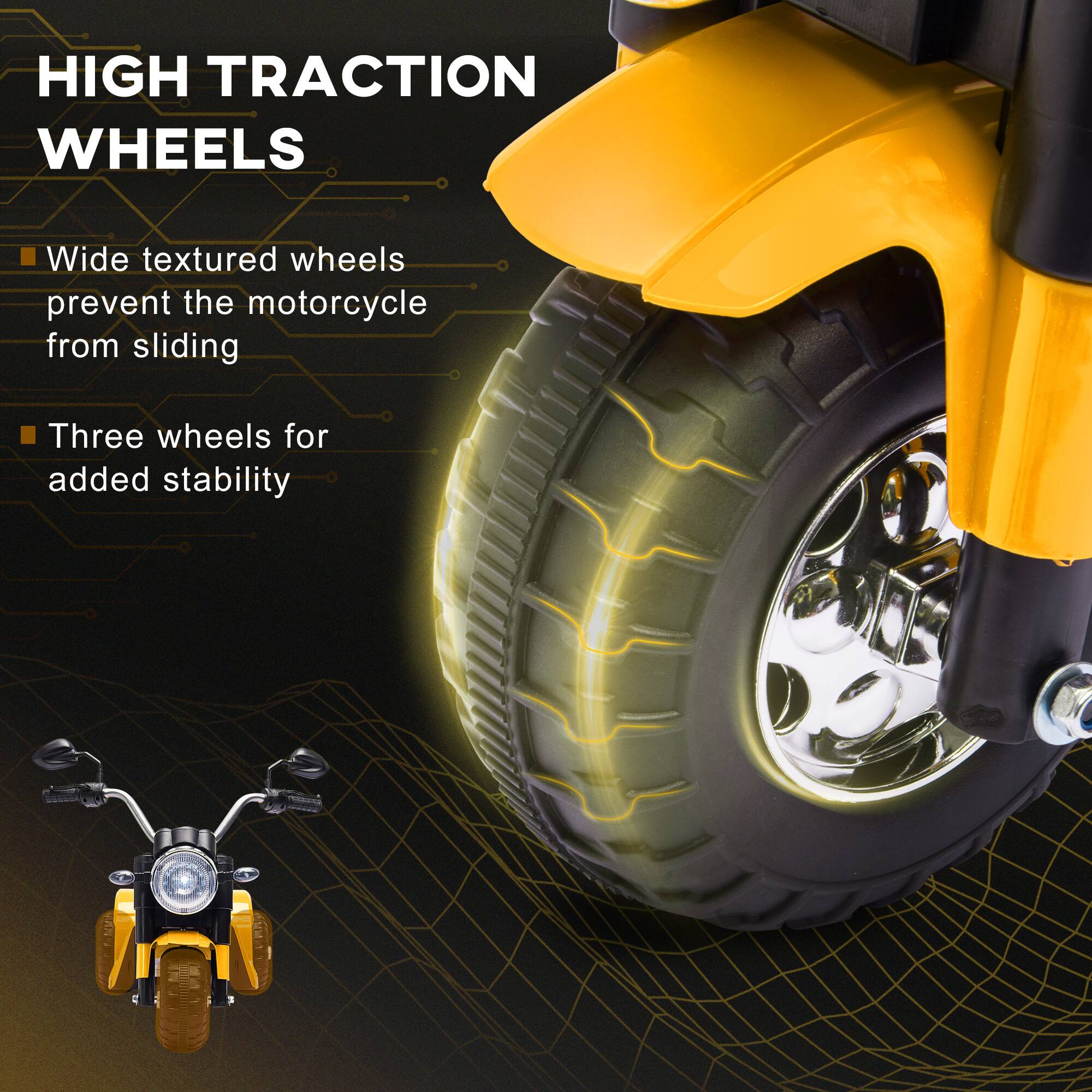 HIGH TRACTION WHEELS

- Wide textured wheels prevent the motorcycle from sliding
- Three wheels for added stability