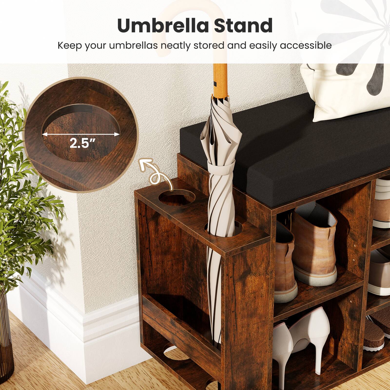 Umbrella Stand  
Keep your umbrellas neatly stored and easily accessible  

2.5"