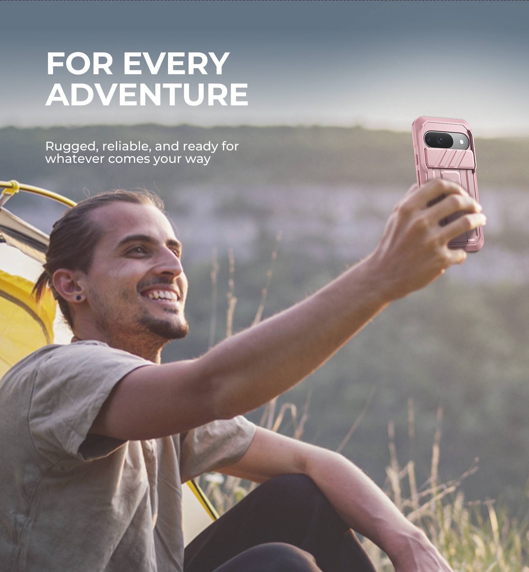 FOR EVERY ADVENTURE

Rugged, reliable, and ready for whatever comes your way