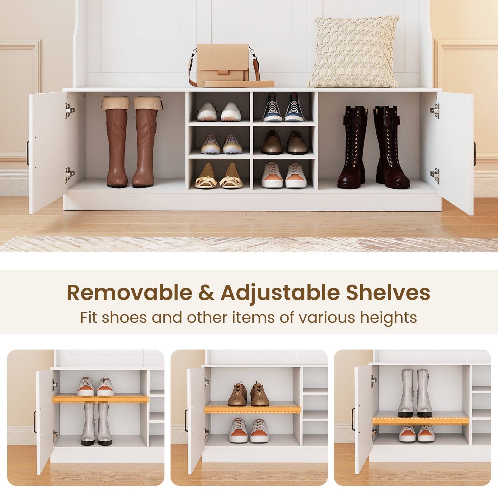 Removable & Adjustable Shelves  
Fit shoes and other items of various heights