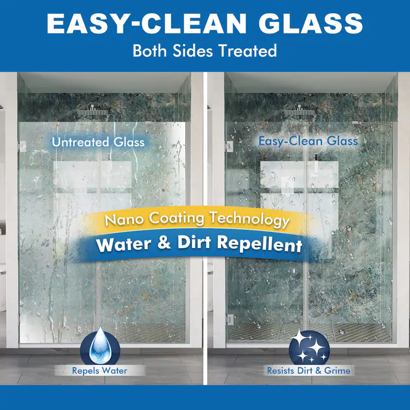 EASY-CLEAN GLASS  
Both Sides Treated  

Untreated Glass  
Easy-Clean Glass  

Nano Coating Technology  
Water & Dirt Repellent  

Repels Water  
Resists Dirt & Grime