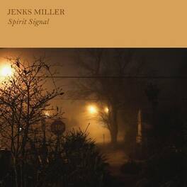 Jenks Miller - Spirit Signal - VINYL LP