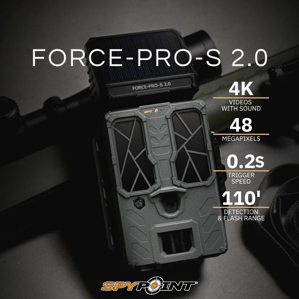 FORCE-PRO-S 2.0

4K VIDEOS WITH SOUND

48 MEGAPIXELS

0.2s TRIGGER SPEED

110' DETECTION & FLASH RANGE

SPYPOINT