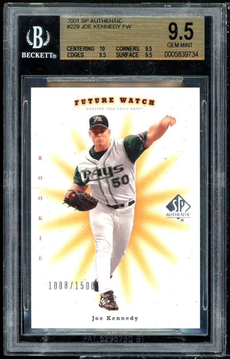 2001 SP AUTHENTIC #229 JOE KENNEDY FW  
9.5 GEM MINT  
CENTERING 10  
CORNERS 9.5  
BECKETT EDGES 9.5  
SURFACE 9.5  
0005839734  
FUTURE WATCH  
DRAFTED 1998  
DEVIL RAYS  
1008/1500  
Joe Kennedy