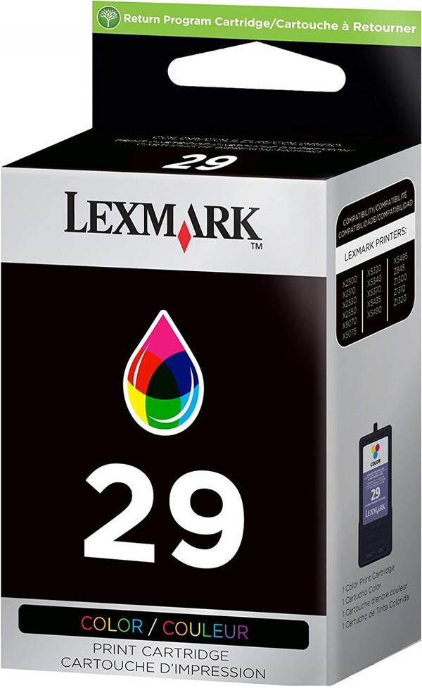 Return Program Cartridge/Cartouche à Retourner

LEXMARK 29

COMPATIBILITY/COMPATIBILITÉ
LEXMARK PRINTERS:
X5495 X5320 2845 X2500 X5340 Z300 X510 X5370 Z310 X2530 X5435 Z320 X2550 X5490 X5070 X5075

COLOR / COULEUR
PRINT CARTRIDGE CARTOUCHE D'IMPRESSION

1 Color Print Cartridge
1 Cartouche Color
1 Cartucho de Tinta Colorida
1 Cartouche d'encre couleur