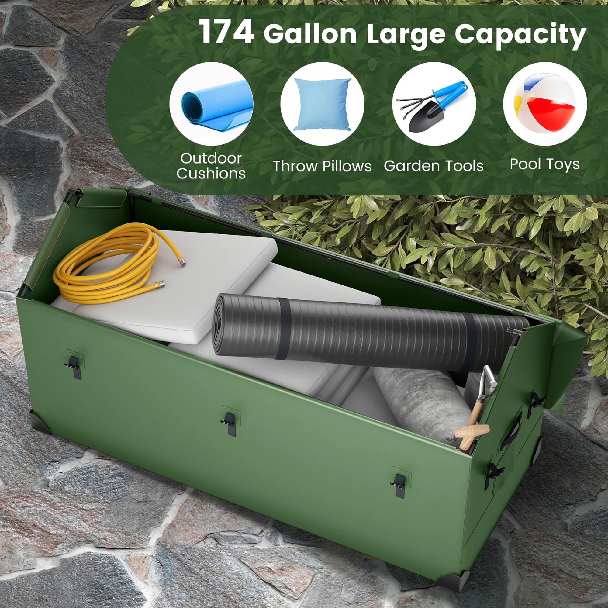 174 Gallon Large Capacity

Outdoor Cushions  
Throw Pillows  
Garden Tools  
Pool Toys