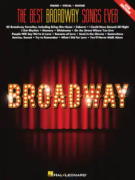 Hal Leonard - The Best Broadway Songs Ever 6th Edition Softcover Sheet Music for Piano, Voice, and Guitar, 85 Songs