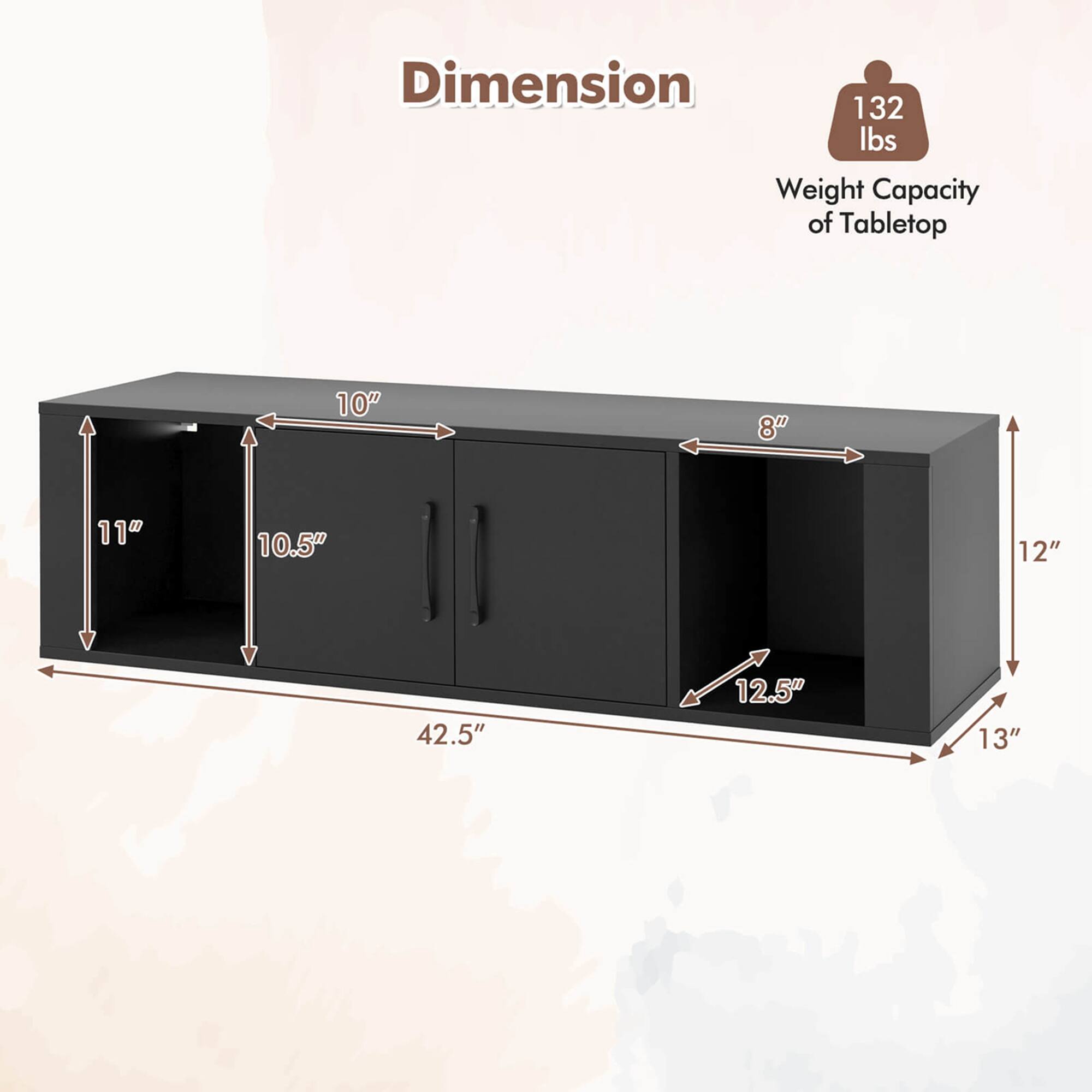 Dimension  
Weight Capacity of Tabletop: 132 lbs  

10"  
8"  
11"  
10.5"  
12"  
42.5"  
12.5"  
13"