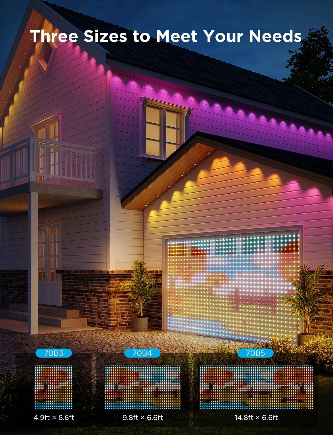 Three Sizes to Meet Your Needs

70B3  
4.9ft x 6.6ft

70B4  
9.8ft x 6.6ft

70B5  
14.8ft x 6.6ft