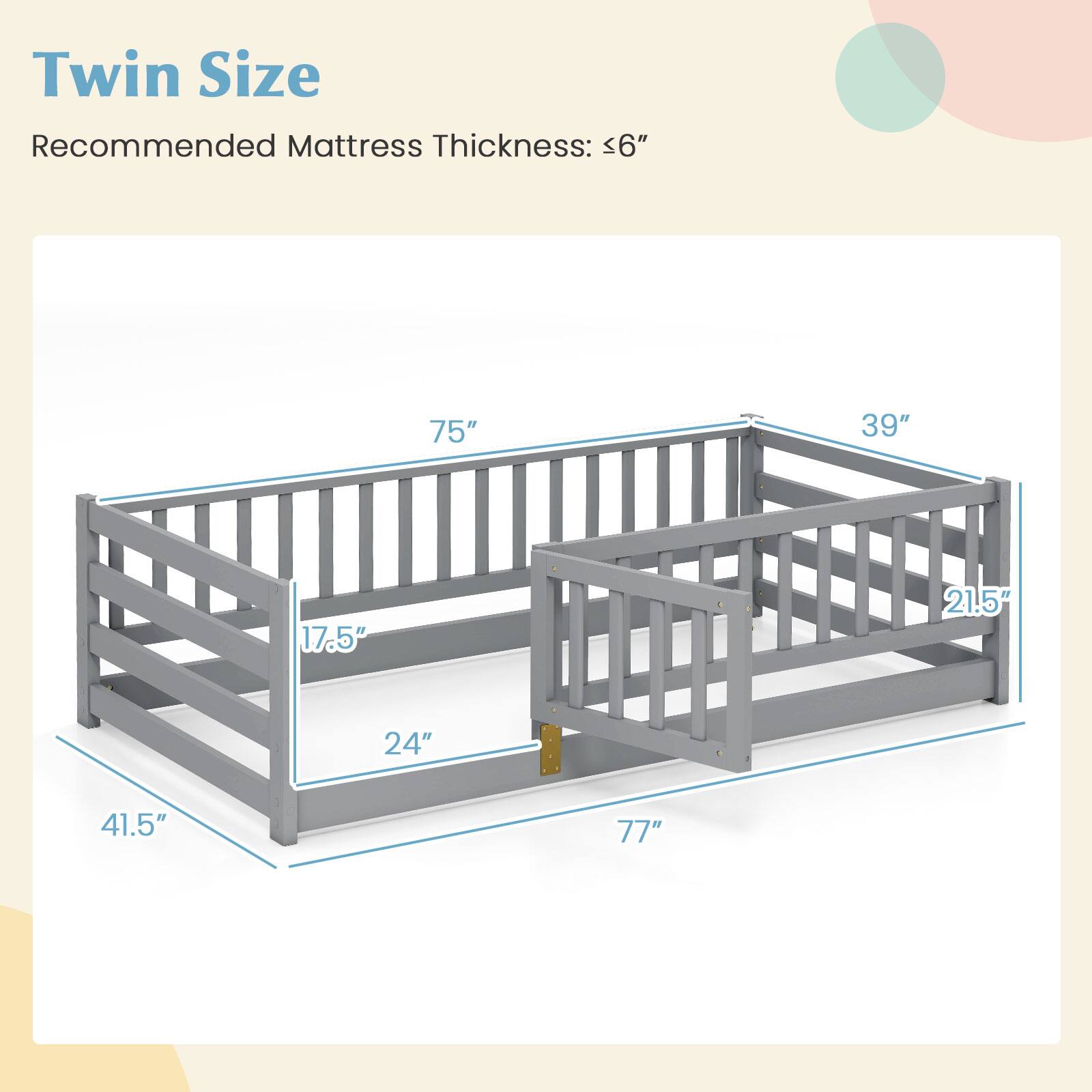 Twin Size
Recommended Mattress Thickness: <6"
75"
39"
17.5"
21.5"
24"
41.5"
77"