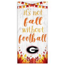 Fan Creations - Georgia Bulldogs 6'' x 12'' Not Fall Without Football Sign - White