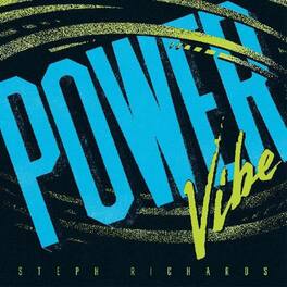 Steph Richards - Power Vibe - VINYL LP