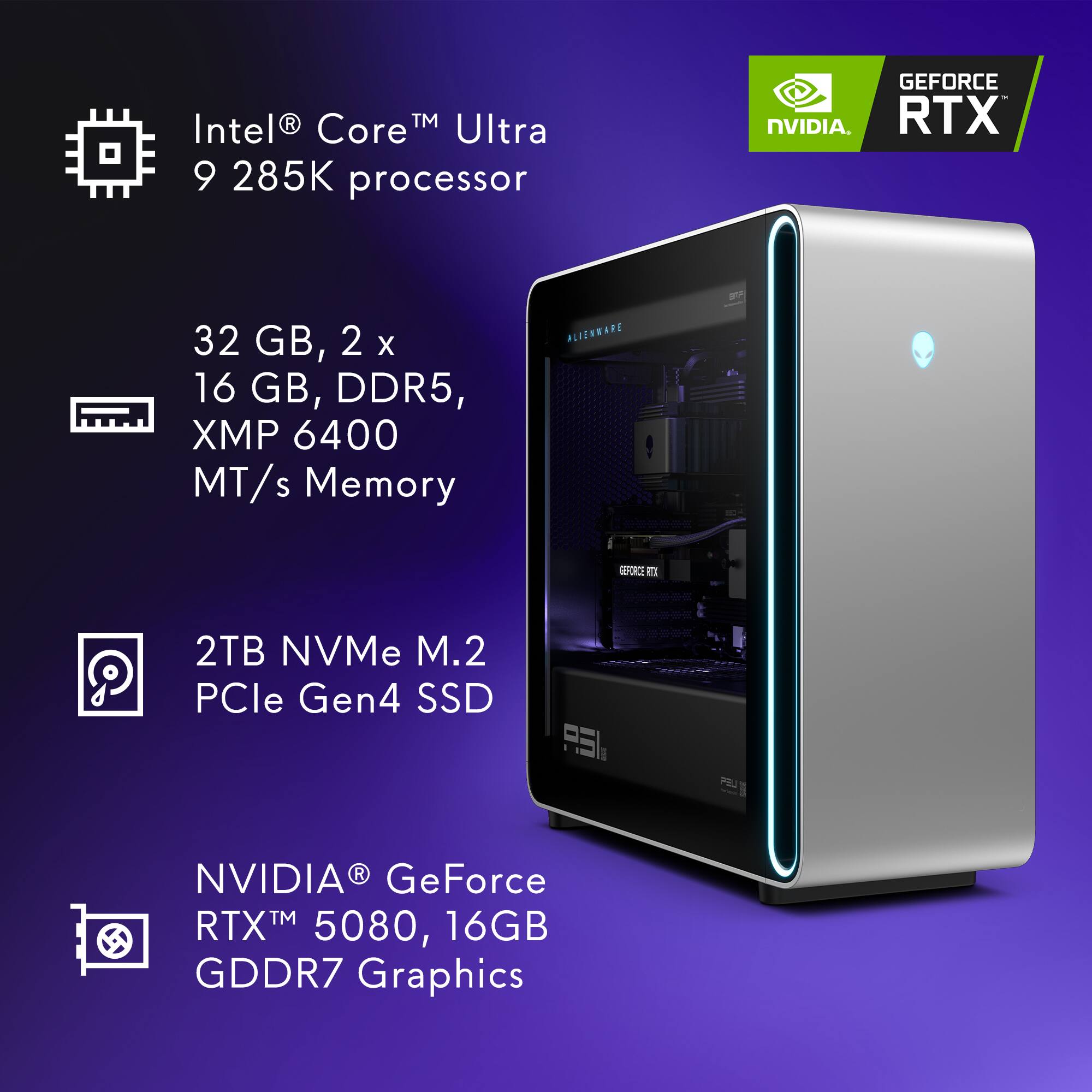 The text on the image is grouped and corrected as follows:

Intel Core Ultra 9 285K processor
NVIDIA GeForce RTX
32 GB, 2 X 16 GB, DDR5, XP 6400 MT/s Memory
ALIENWARE - MFORCS E
2TB NVMe M.2 PCle Gen4 SSD
NVIDIA GeForce RTX 5080, 16GB GDDR7 Graphics