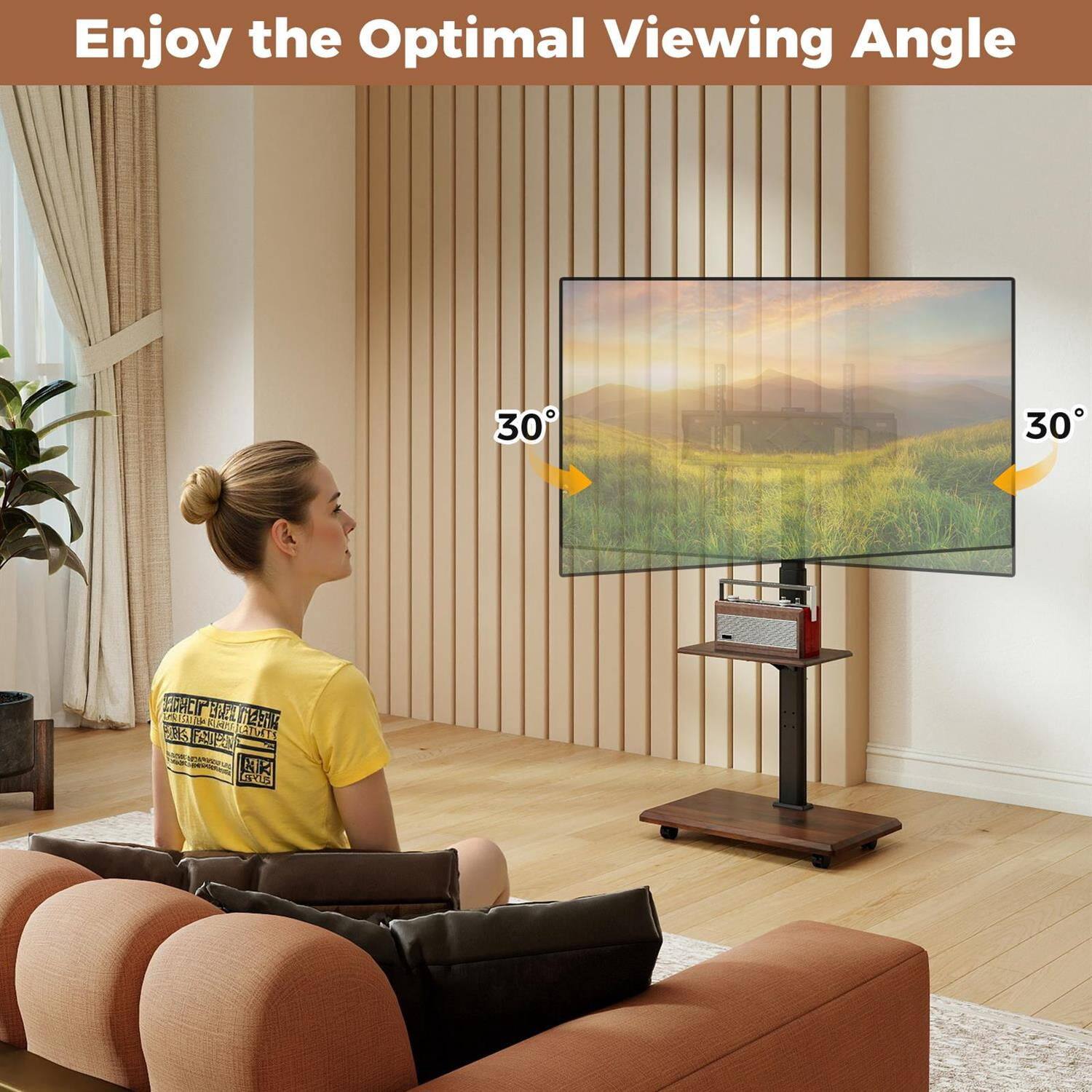 Enjoy the Optimal Viewing Angle

30° 30°