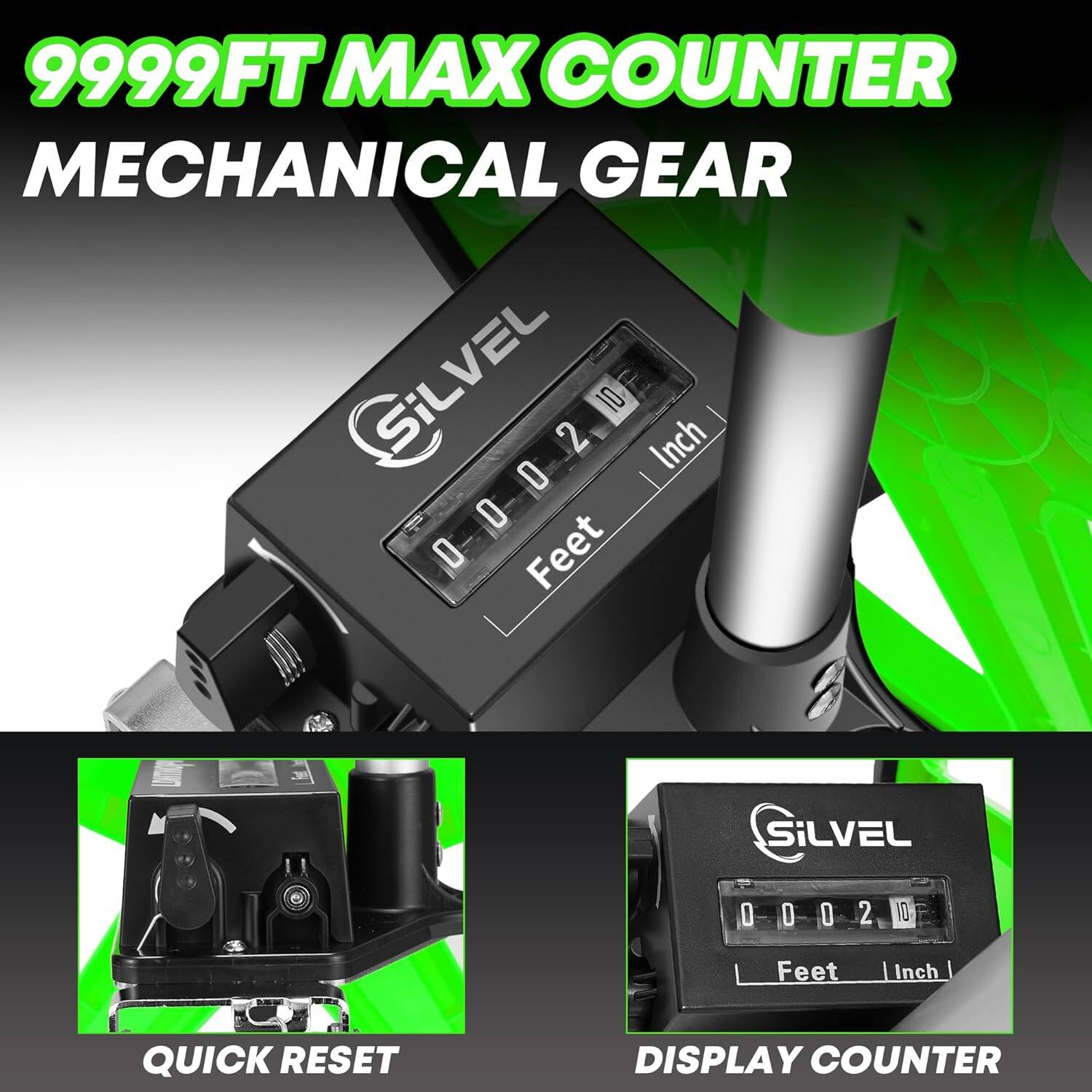 9999FT MAX COUNTER MECHANICAL GEAR Silvel 0002 0 O O 2 10 Feet Inch SiLVEL 0002 0 O O 2 10 Feet Inch I QUICK RESET DISPLAY COUNTER
