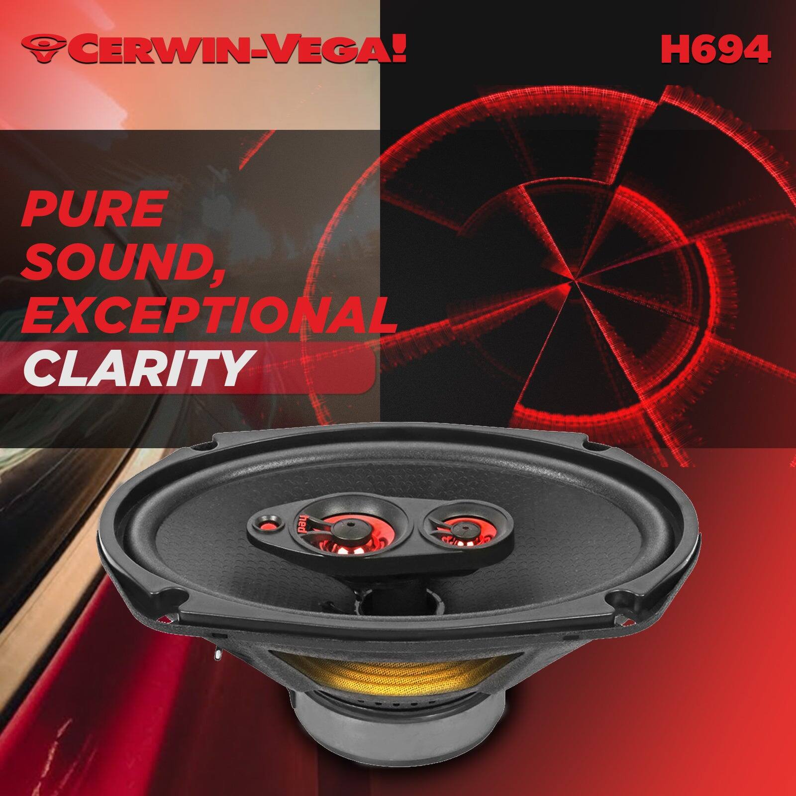 CERWIN-VEGA!  
H694  

PURE SOUND, EXCEPTIONAL CLARITY