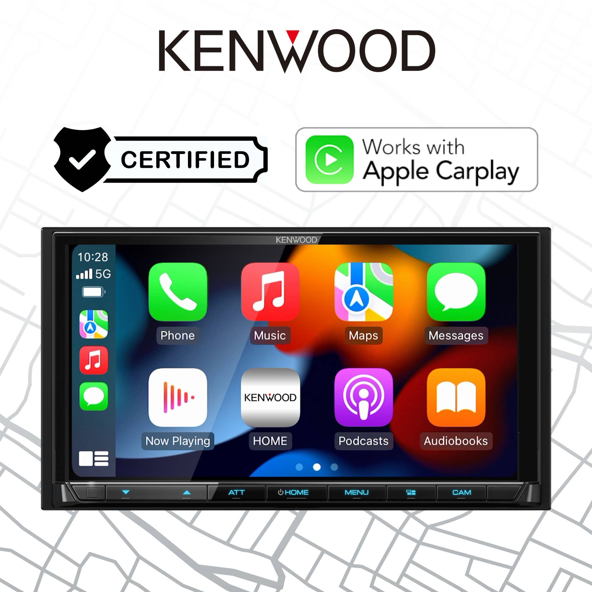 KENWOOD CERTIFIED Works with Apple Carplay KENWOOD 10:28 5G A A Phone Music Maps Messages KENWOOD Now Playing HOME Podcasts Audiobooks AT&T HOME MENU CAM