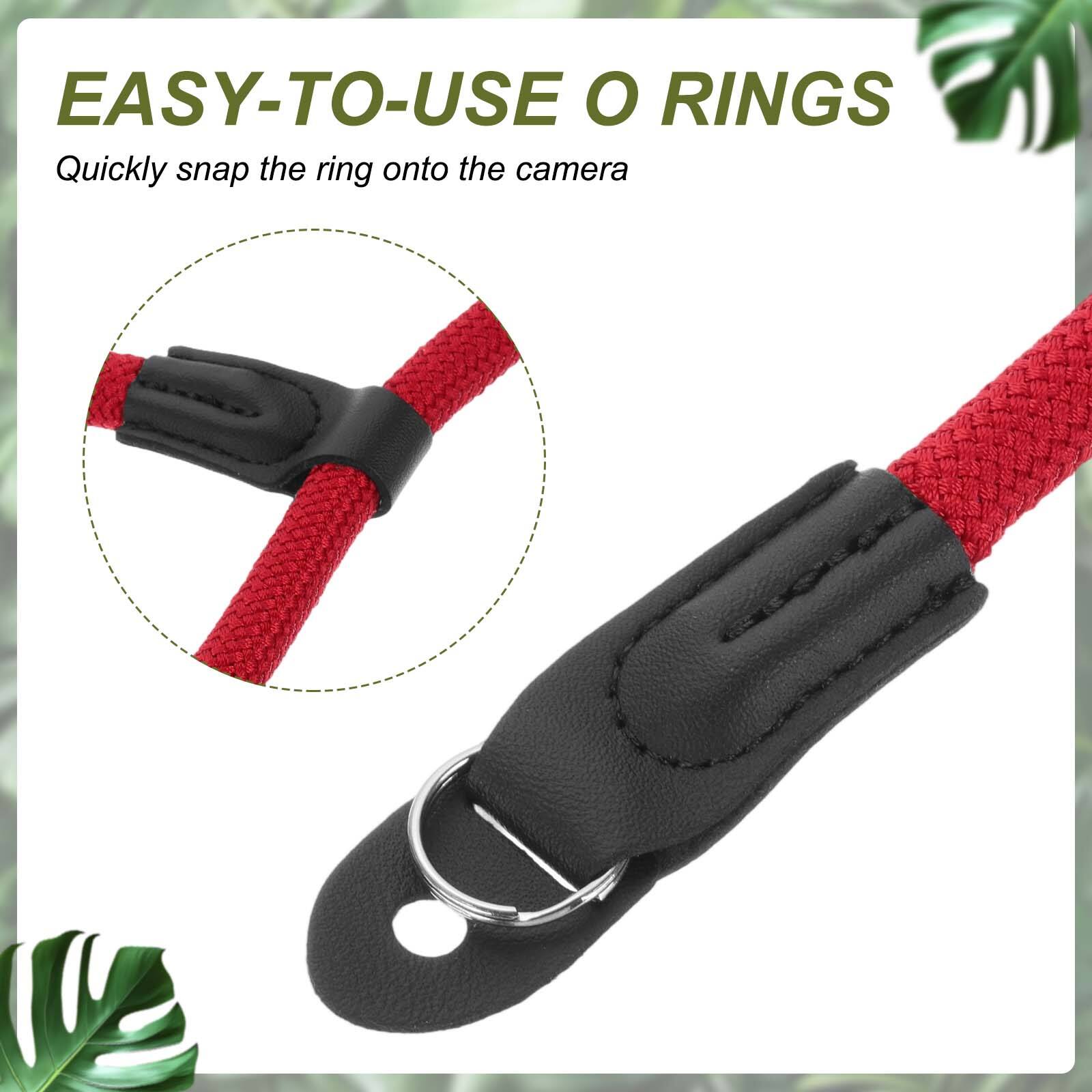 EASY-TO-USE O RINGS  
Quickly snap the ring onto the camera