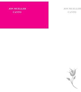 Jon Mueller - Canto - VINYL LP