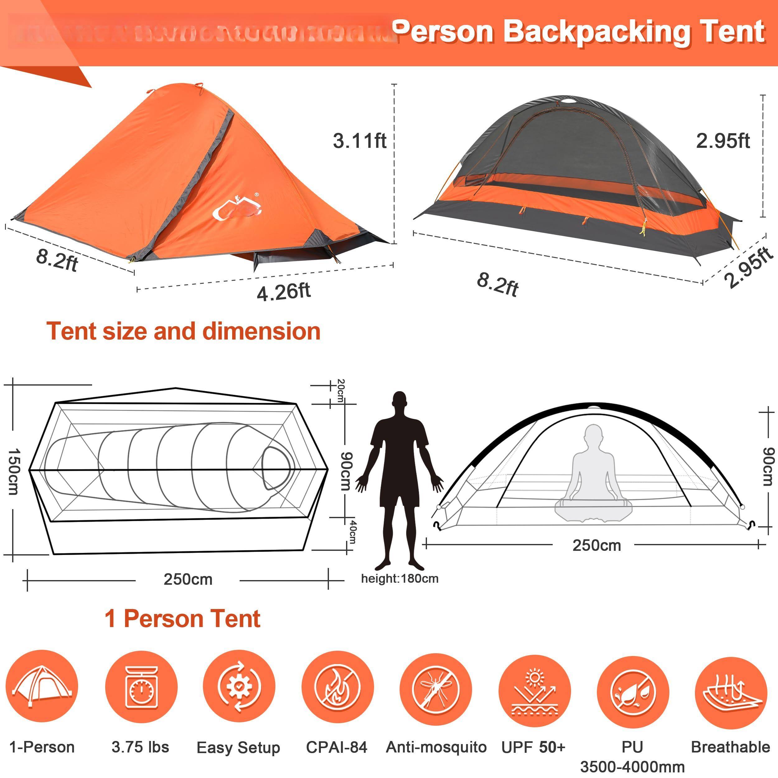 **Person Backpacking Tent**

**Tent size and dimension**

- 8.2ft x 4.26ft x 3.11ft
- 8.2ft x 2.95ft x 2.95ft

**1 Person Tent**

- Height: 180cm
- Width: 250cm
- Depth: 150cm
- Height: 90cm
- Width: 90cm
- Depth: 40cm

**Features:**

- 1-Person
- 3.75 lbs
- Easy Setup
- CPAI-84
- Anti-mosquito
- UPF 50+
- PU Breathable
- 3500-4000mm