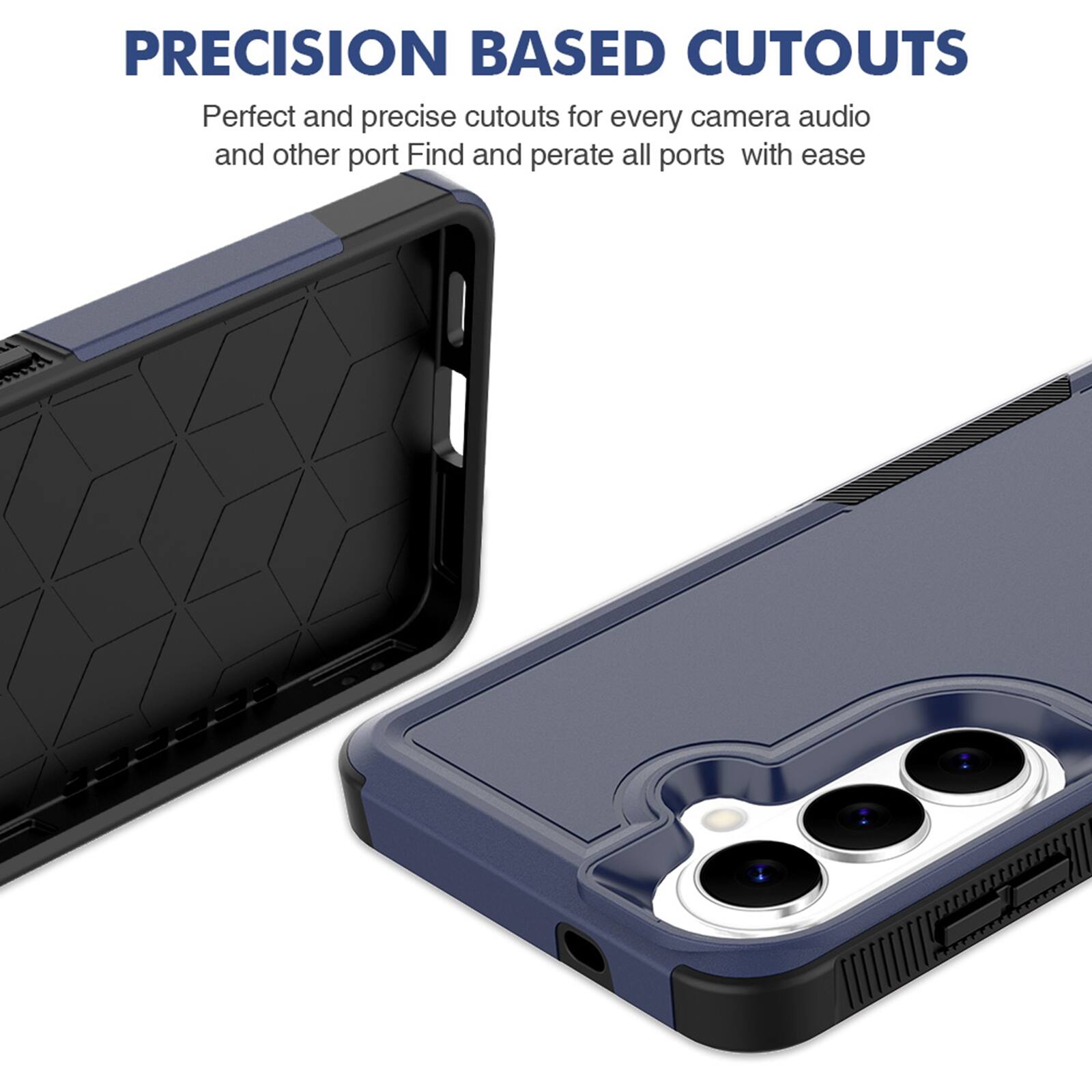 PRECISION BASED CUTOUTS  
Perfect and precise cutouts for every camera, audio, and other port. Find and operate all ports with ease.