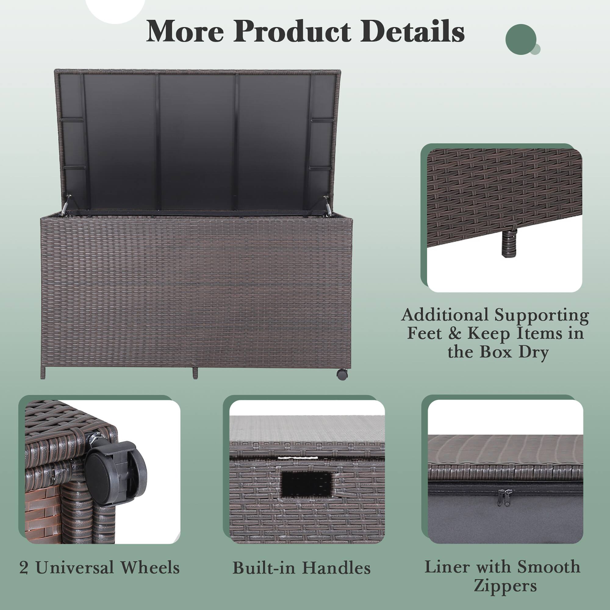 More Product Details

Additional Supporting Feet & Keep Items in the Box Dry

2 Universal Wheels

Built-in Handles

Liner with Smooth Zippers