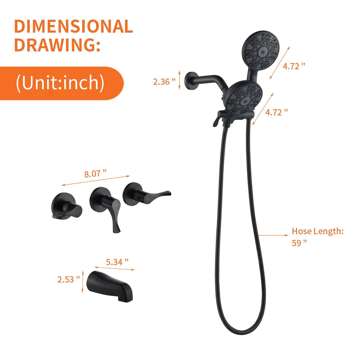 DIMENSIONAL DRAWING:  
(Unit: inch)  

- 2.36"  
- 4.72"  
- 4.72"  
- 8.07"  
- 5.34"  
- 2.53"  
- Hose Length: 59"