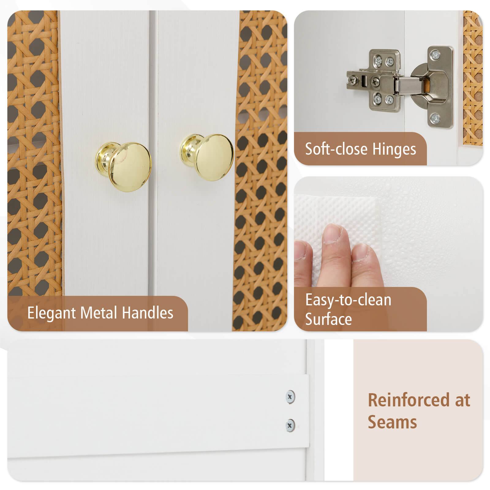 - Soft-close Hinges
- Elegant Metal Handles
- Easy-to-clean Surface
- Reinforced at Seams